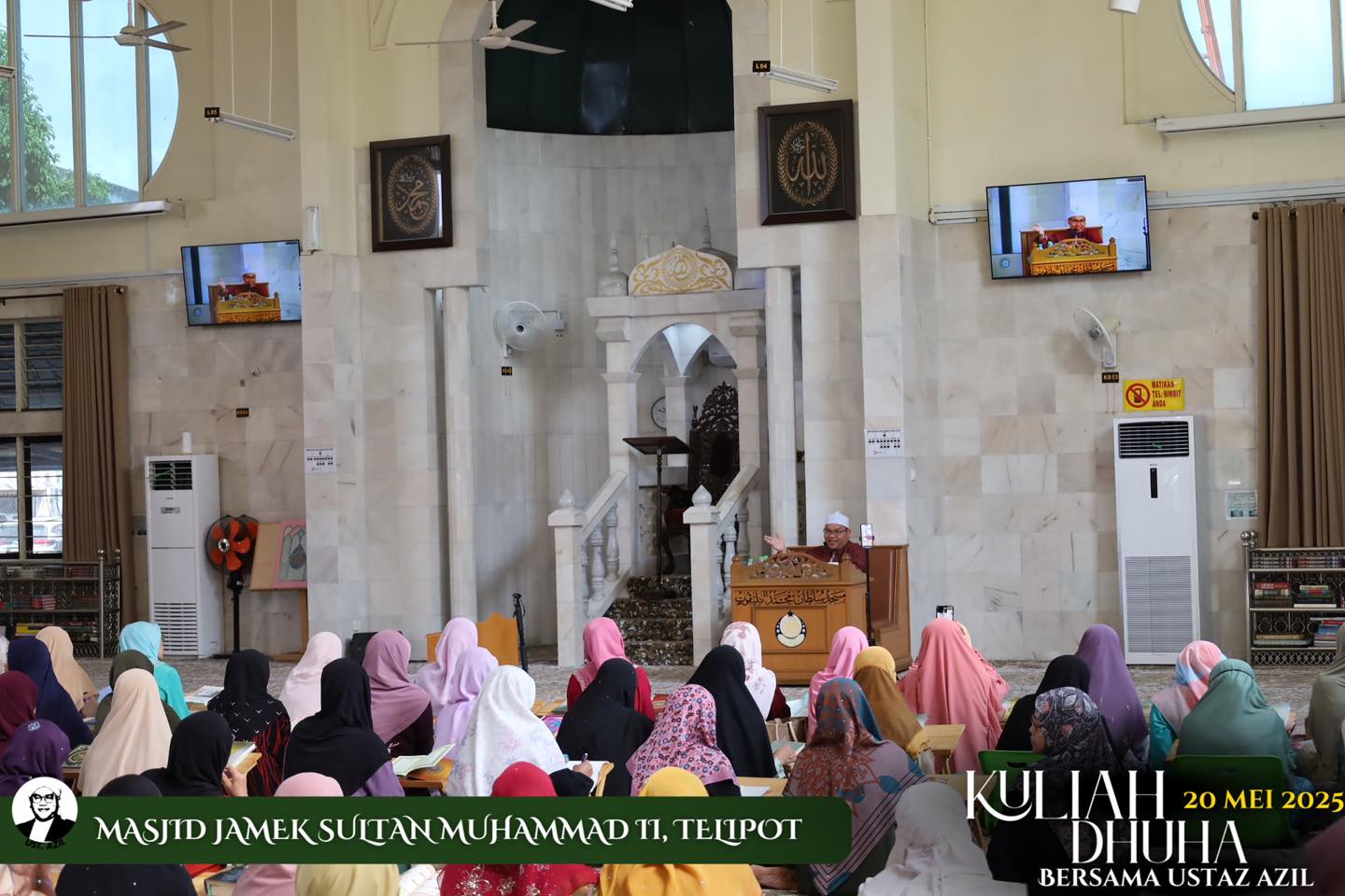 KULIAH DHUHA MUSLIMAT BERSAMA USTAZ MOHD AZIL YAACOB (UAY)