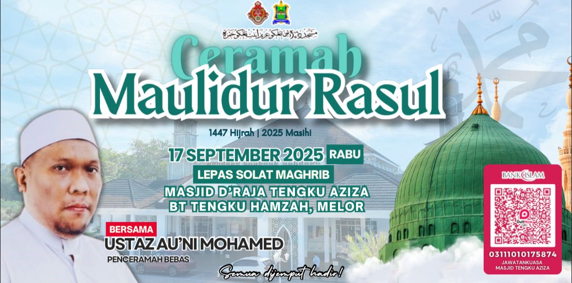 KULIAH MAGHRIB KHAS SEMPENA BULAN KELAHIRAN RASULULLAH SAW BERSAMA USTAZ AUNI BIN MOHAMAD
