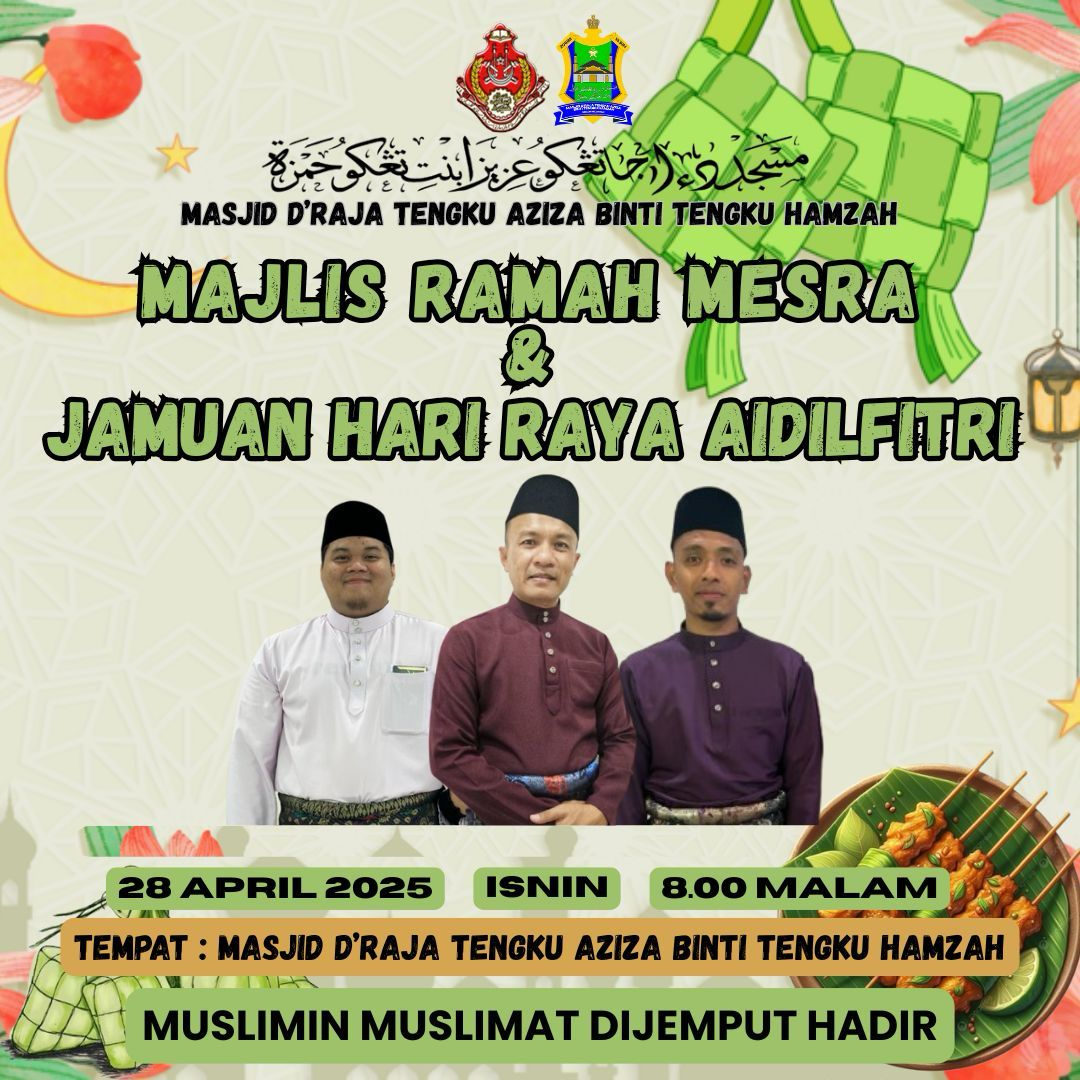 MAJLIS RAMAH MESRA DAN JAMUAH HARI RAYA AIDILFITRI