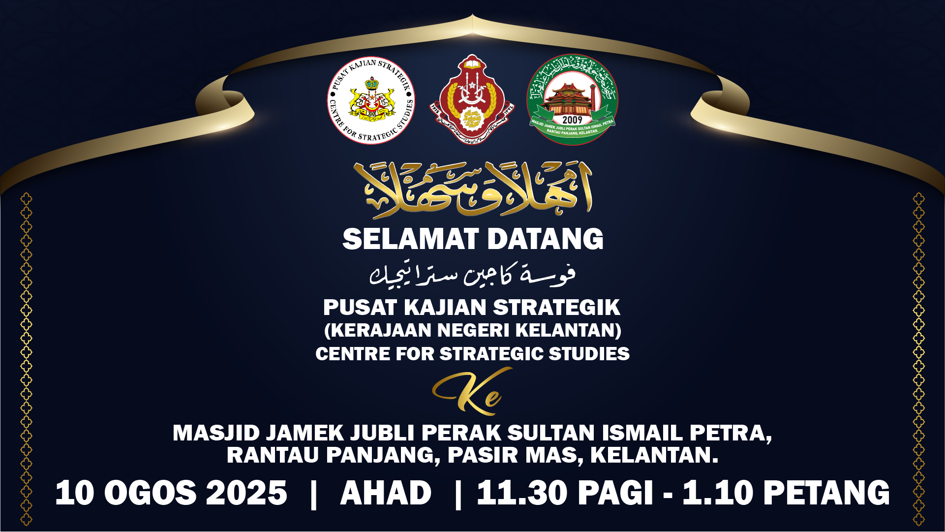PROGRAM LAWATAN KERJA DARIPADA PUSAT KAJIAN STRATEGIK (KERAJAAN NEGERI KELANTAN) CENTRE FOR STRATEGIC STUDIES