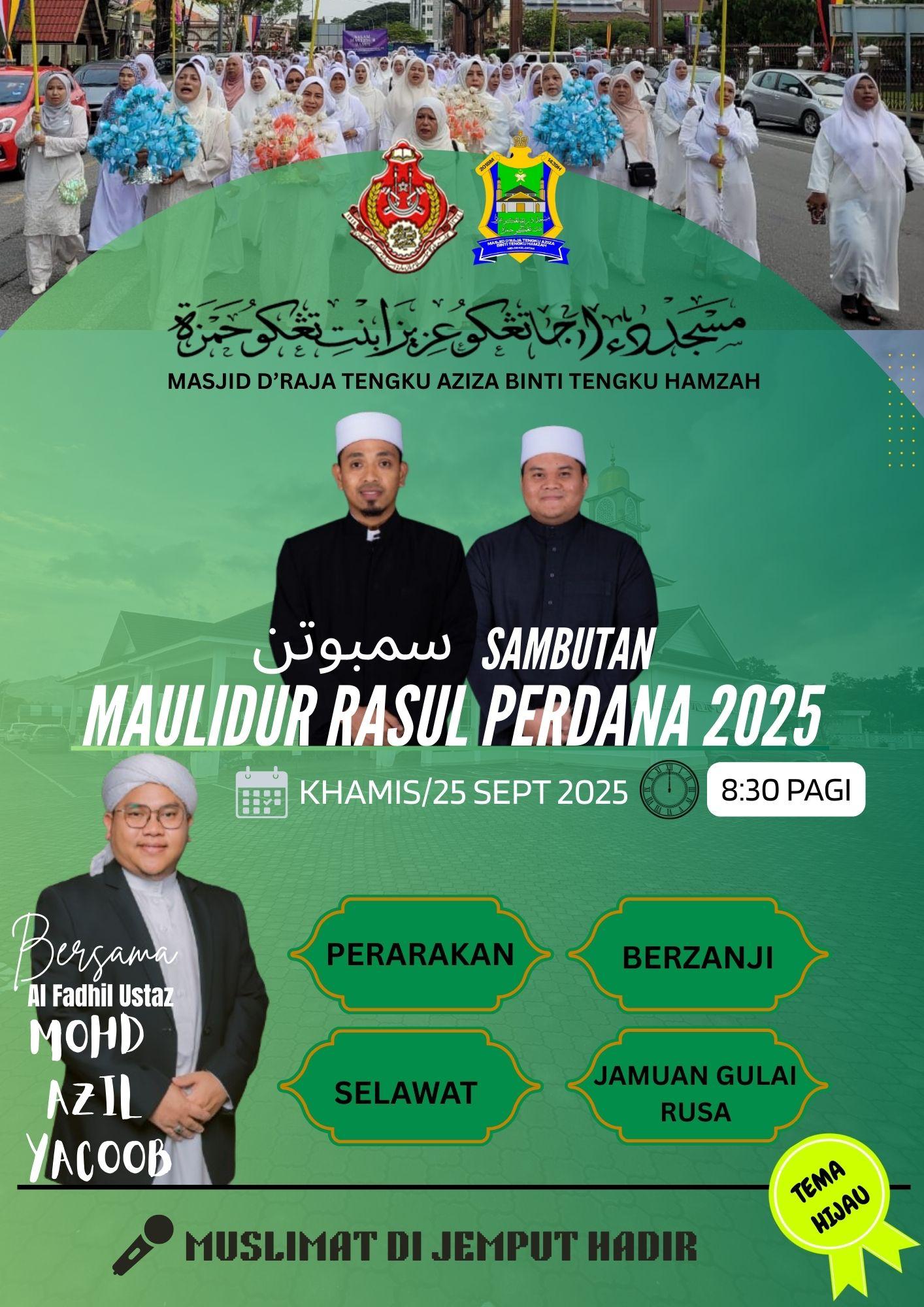 SAMBUTAN MAULIDUR RASUL PERDANA BERSAMA AL FADHIL USTAZ AZIL YAACOB ( MUSLIMAT)