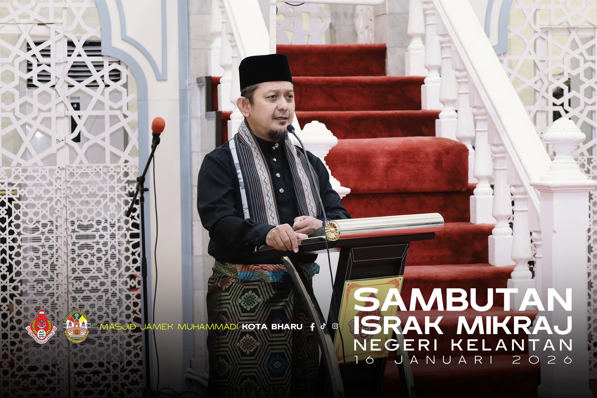 Catatan Ceramah Majlis Sambutan Peristiwa Israk dan Mikraj Peringkat Negeri Kelantan 1447H/2026 di Masjid Jamek Muhammadi Kota Bharu oleh Al-Fadhil Dr Muhammad Lukman Ibrahim