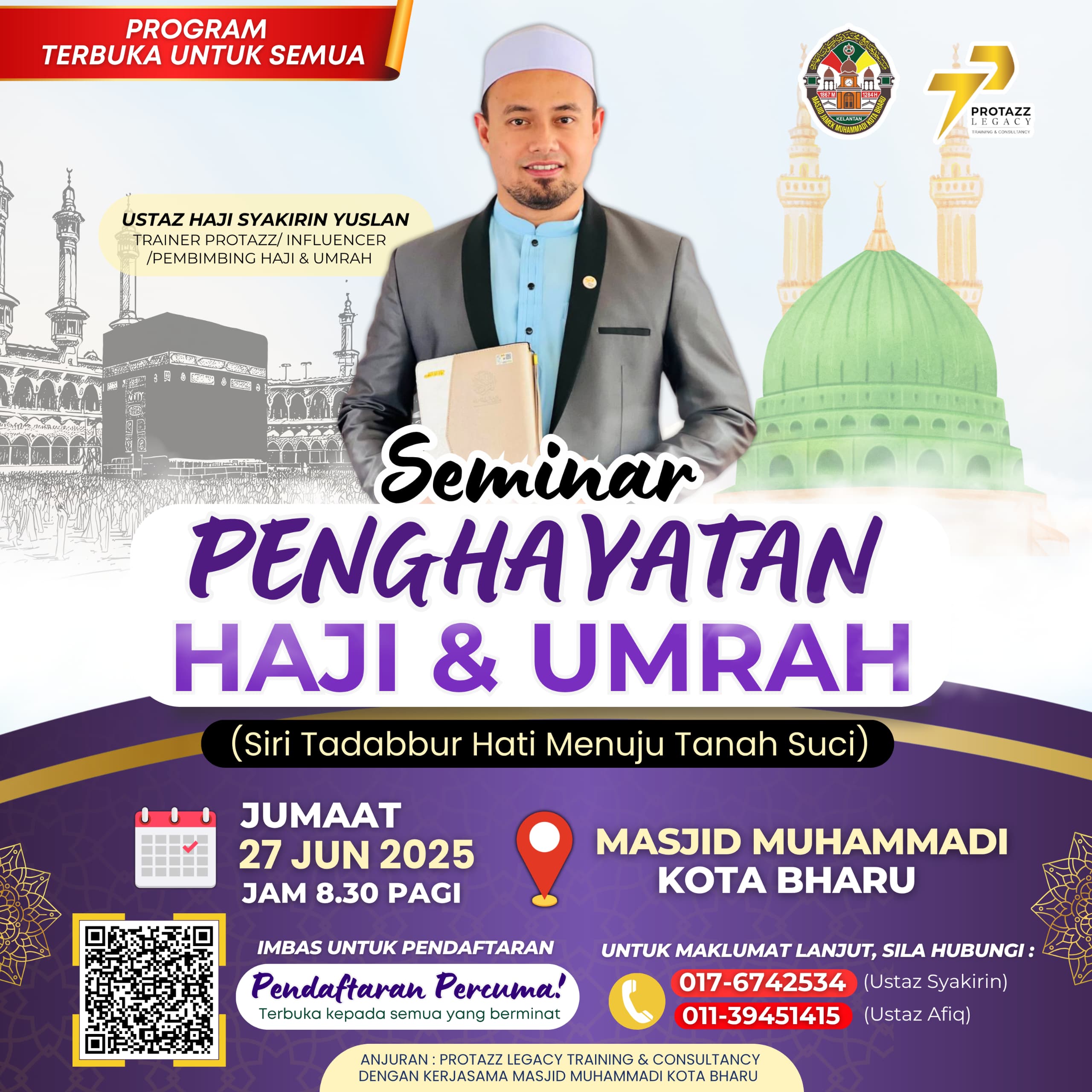 Seminar Penghayatan Haji & Umrah bersama Ustaz Haji Syakirin Yuslan