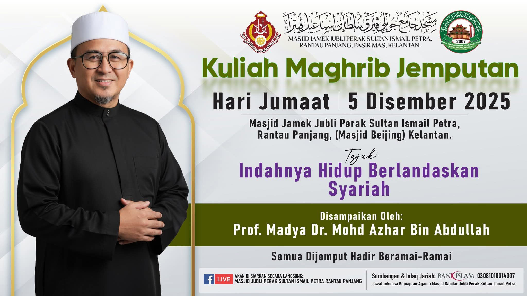 KULIAH MAGHRIB JEMPUTAN BERSAMA PROF. MADYA DR. MOHD AZHAR BIN ABDULLAH