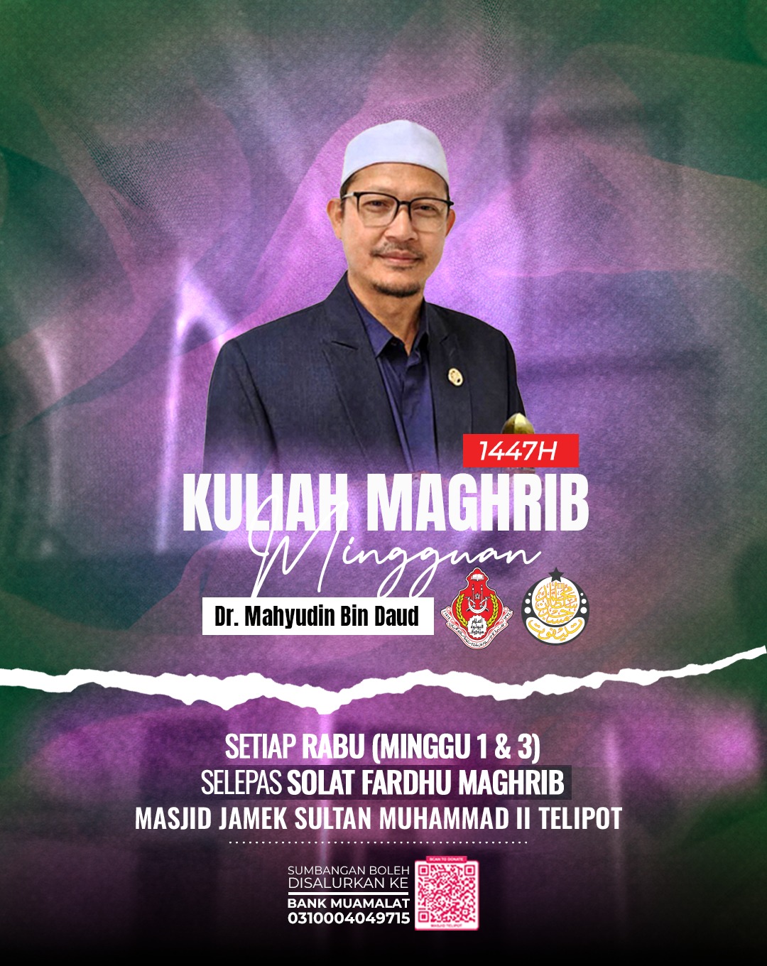 Kuliah mingguan selepas solat Maghrib Bersama AF Ustaz Dr. Mahyudin Bin Daud