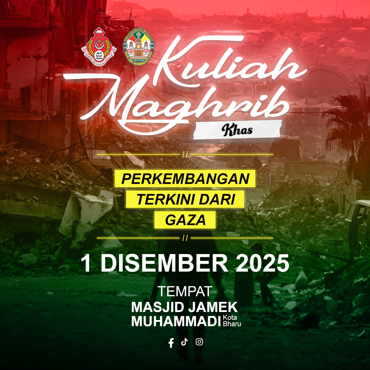 Kuliah Maghrib (Isnin) 01 Disember 2025 Perkembangan Terkini dari Gaza oleh Tuan Haji Zulkifli Wahijan (Presiden Muslim Care Malaysia)
