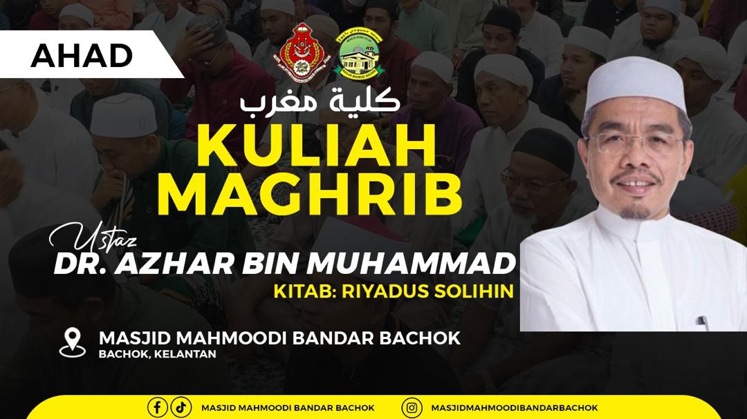 KULIAH MAGHRIB MINGGUAN (KITAB: RIDAYUS SOLIHIN)