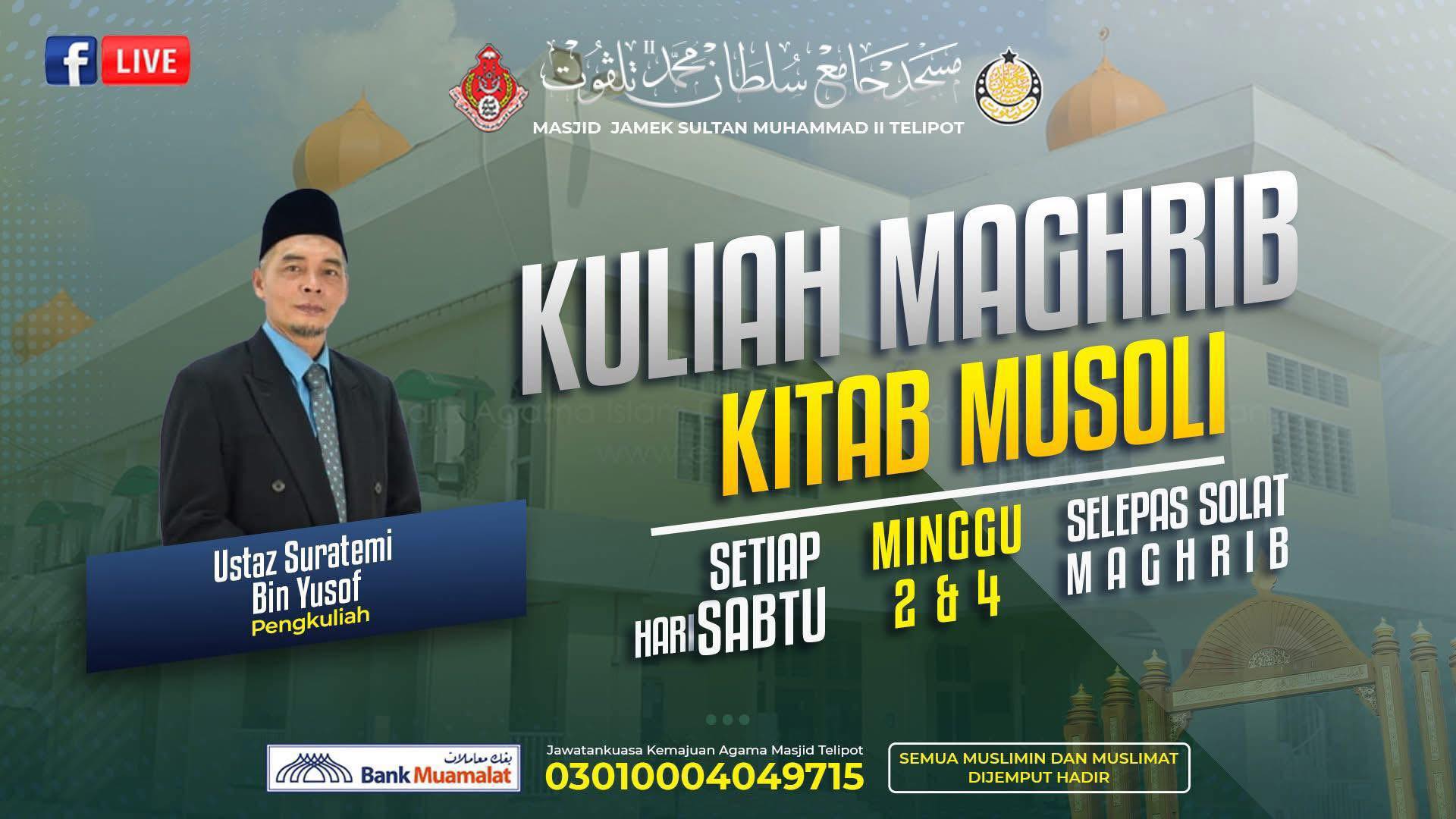 KULIAH MAGHRIB BERSAMA USTAZ SURATEMI BIN YUSOF