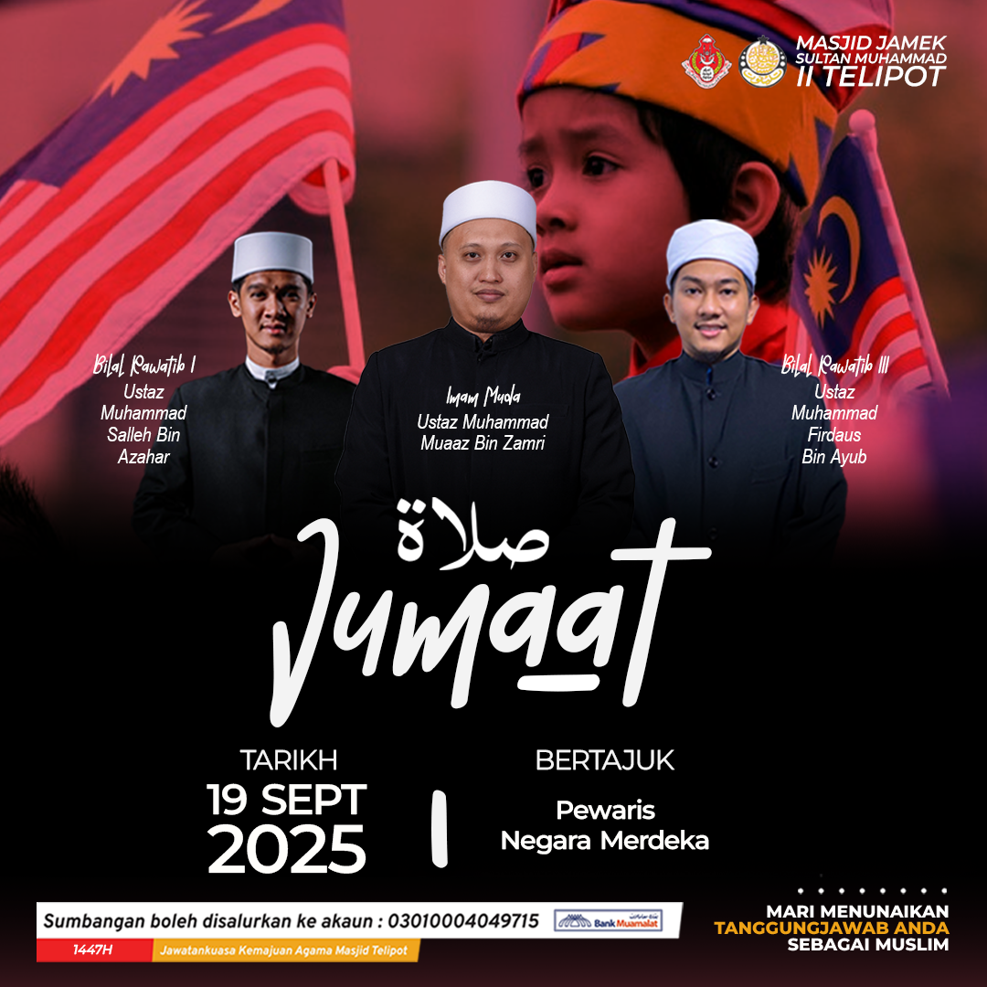 Khutbah Jumaat Minggu ini Siri 38/2025 - Pewaris Negara Merdeka 19 September 2025 /26 Rabiulawal 1447H