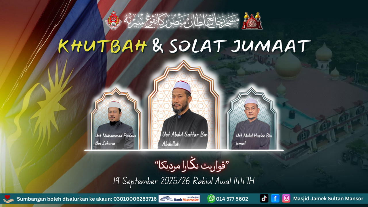 Khutbah Jumaat Siri 38/2025 - Pewaris Negara Merdeka